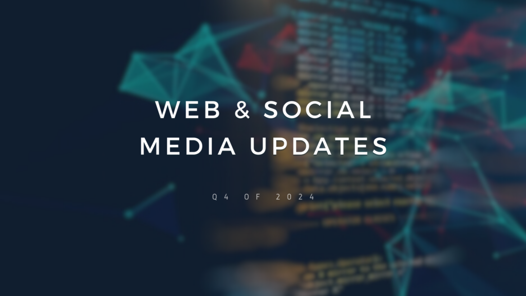 Web, Socials and Personal Updates - Q4 2024